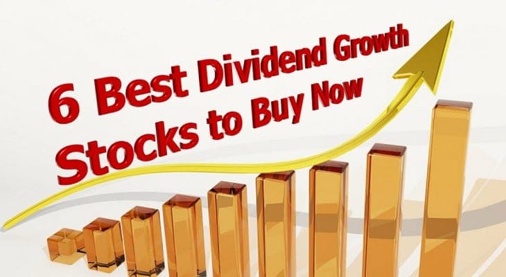 6 Best Dividend Growth Stocks to Buy Now - DividendInvestor.com